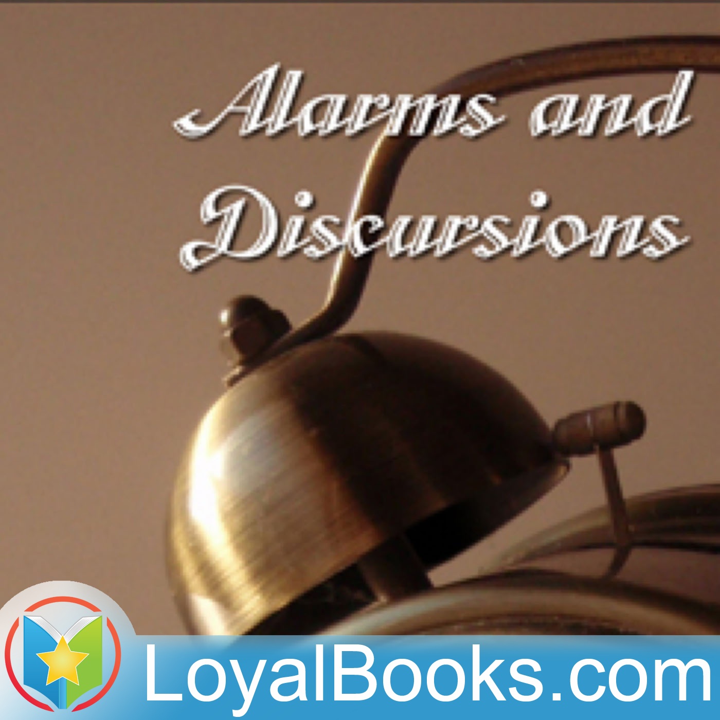Alarms and Discursions by G. K. Chesterton