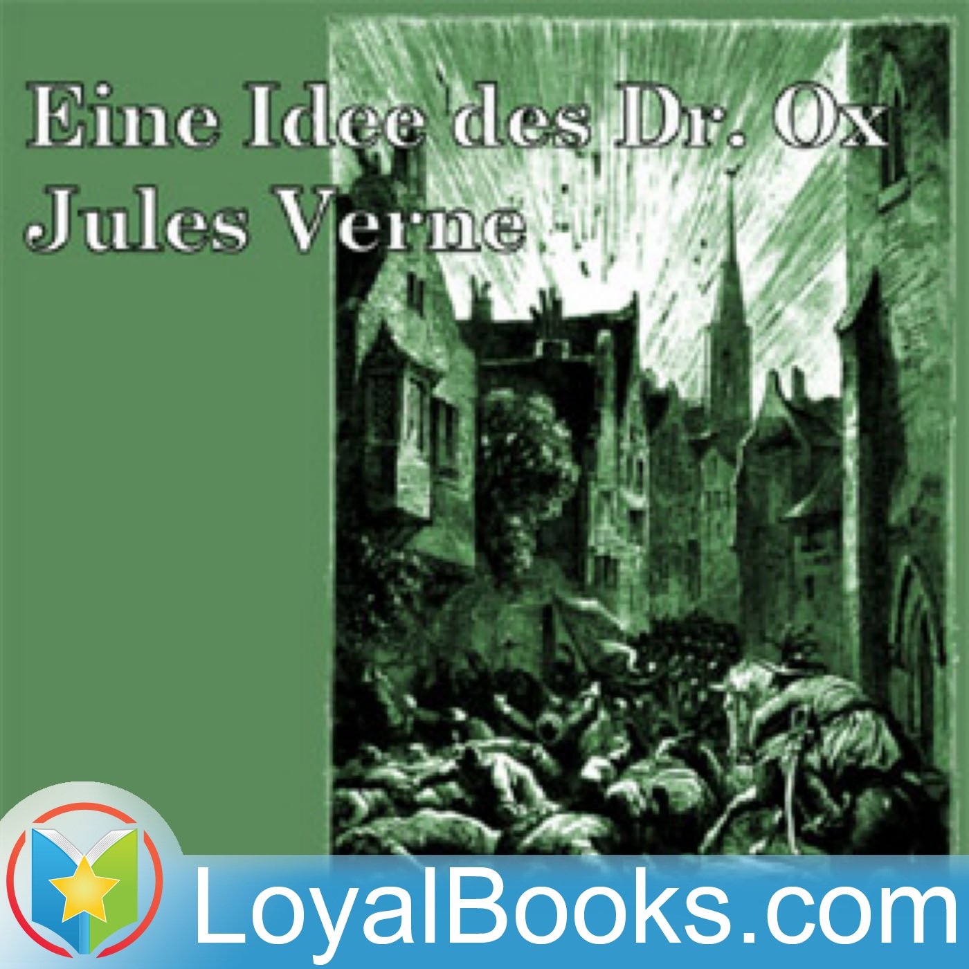 Eine Idee des Doctor Ox by Jules Verne
