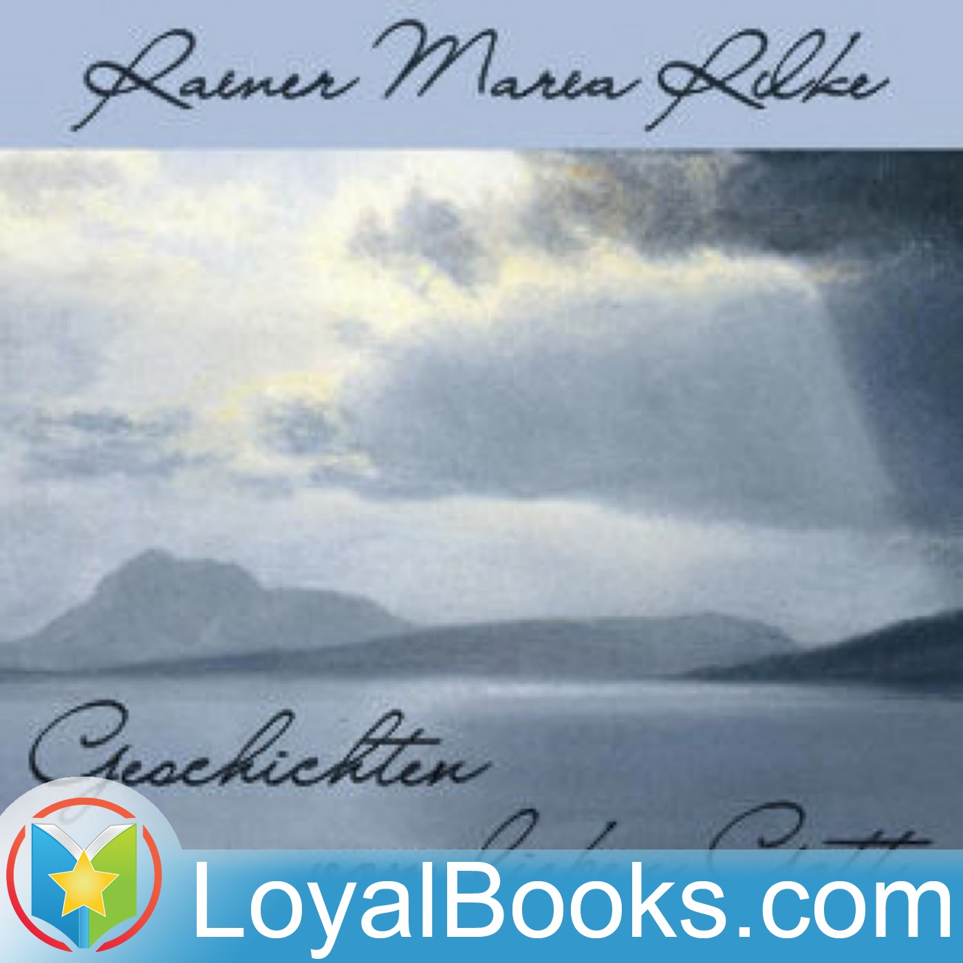 Geschichten vom lieben Gott by Rainer Maria Rilke