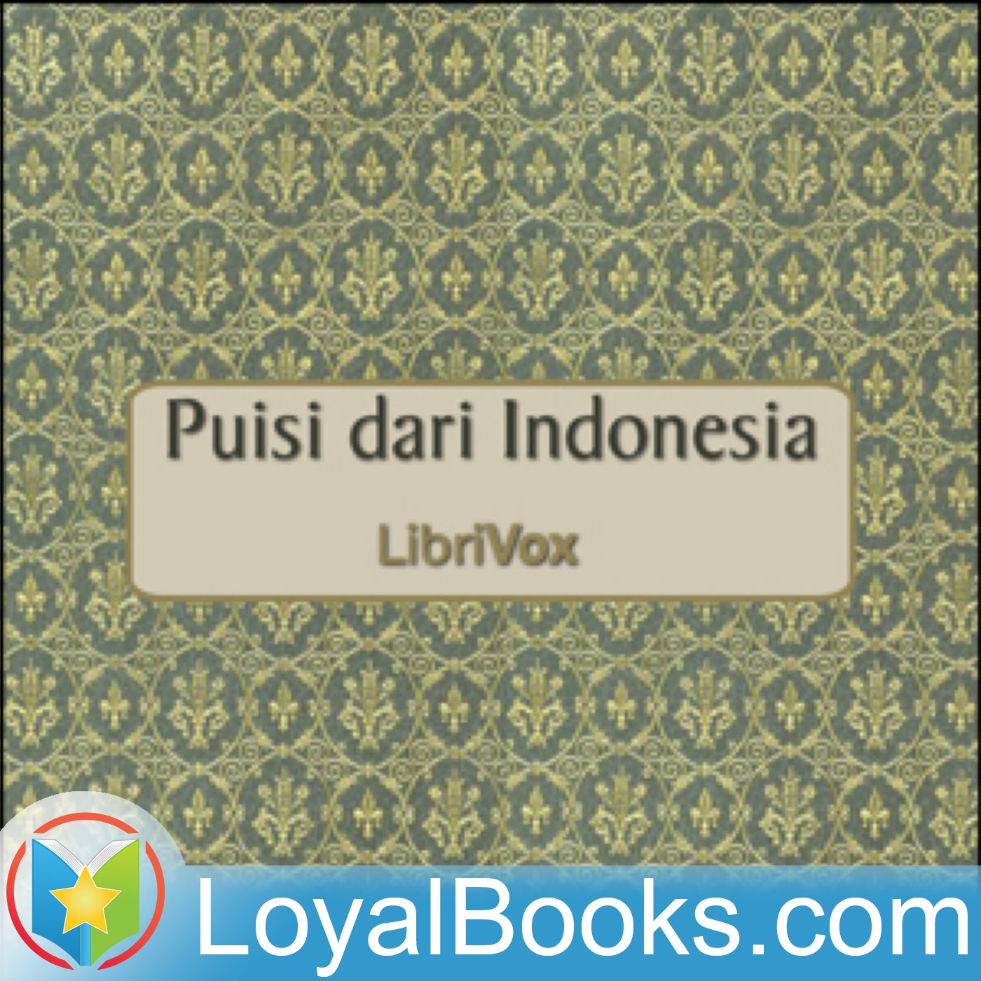 Puisi dari Indonesia by Various:Loyal Books