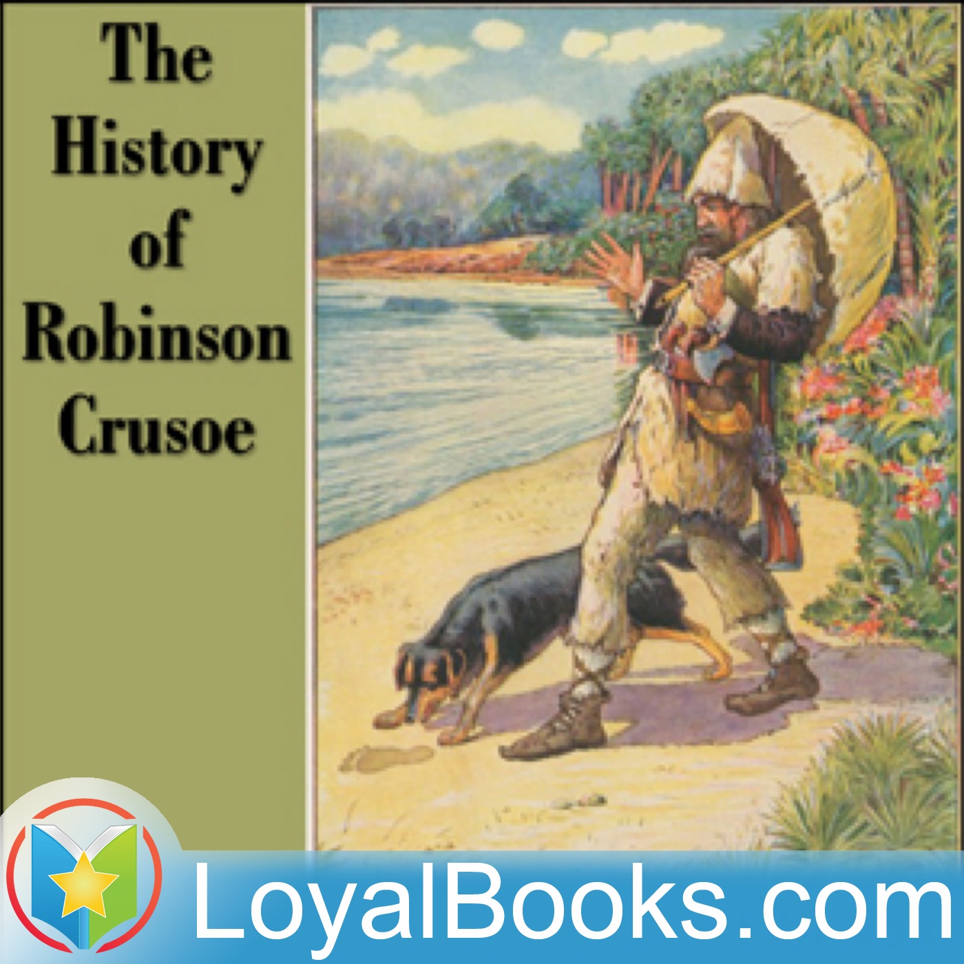 The History of Robinson Crusoe by Anonymous