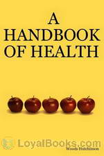 A Handbook of Health by Woods Hutchinson