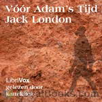Vóór Adam's Tijd by Jack London