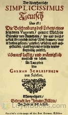 The Adventurous Simplicissimus being the description of the Life of a Strange vagabond named Melchior Sternfels von Fuchshaim by Hans Jacob Christoph von Grimmelshausen