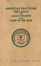 American Red Cross Text-Book on Home Hygiene and Care of the Sick by Jane A. Delano