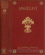 Angelot A Story of the First Empire by Eleanor C. (Eleanor Catherine) Price