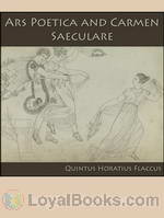 Ars Poetica and Carmen Saeculare by Quintus H. H. Flaccus