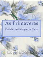 As Primaveras by Casimiro José Marques de Abreu