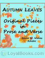 Autumn Leaves, Original Pieces in Prose and Verse by Anne Wales Abbott ed.