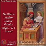 The Bible in Modern English: Genesis - Judges, 1 & 2 Samuel by Ferrar Fenton