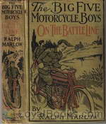The Big Five Motorcycle Boys on the Battle Line Or, With the Allies in France by Ralph Marlow