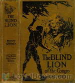 The Blind Lion of the Congo by Elliott Whitney