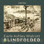 Blindfolded by Earle Ashley Walcott