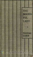 The Bountiful Lady or, How Mary was changed from a very Miserable Little Girl to a very Happy One by Thomas Cobb