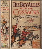 The Boy Allies with the Cossacks Or, A Wild Dash over the Carpathians by Clair W. Hayes