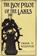 The Boy Pilot of the Lakes Nat Morton's Perils by Frank V. Webster