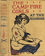 The Camp Fire Girls at the Seashore or, Bessie King's Happiness by Jane L. Stewart