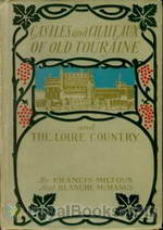 Castles and Chateaux of Old Touraine and the Loire Country by Milburg F. Mansfield