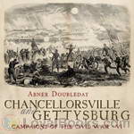 Chancellorsville and Gettysburg by Abner Doubleday