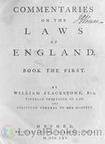 Commentaries on the Laws of England Book the First by William Blackstone