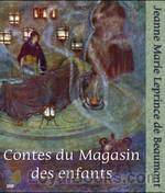 Contes du Magasin des enfants by Jeanne Marie Leprince de Beaumont