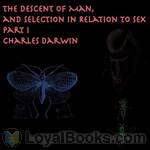 The Descent of Man and Selection in Relation to Sex by Charles Darwin