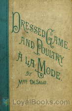 Dressed Game and Poultry à la Mode by Harriet Anne de Salis