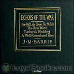 Echoes of the War by J. M. Barrie