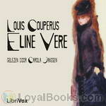 Eline Vere; Een Haagsche roman by Louis Couperus