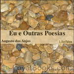 Eu e Outras Poesias by Augusto dos Anjos