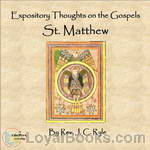 Expository Thoughts on the Gospels - St. Matthew by J. C. Ryle