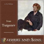 Fathers and Sons by Ivan S. Turgenev