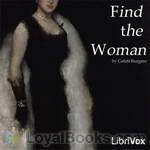 Find the Woman by Gelett Burgess