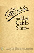 Florida: An Ideal Cattle State by Florida State Live Stock Association
