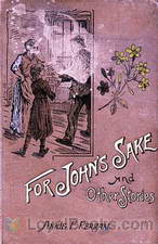 For John's Sake and Other Stories. by Annie Frances Perram