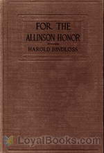 For the Allinson Honor by Harold Bindloss