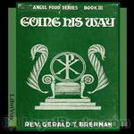 Going His Way: Little Talks to Little Folks by Rev. Gerald T. Brennan