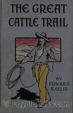 The Great Cattle Trail by Edward Sylvester Ellis
