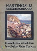 Hastings and Neighbourhood by Walter Higgins