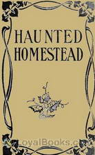 The Haunted Homestead A Novel by Emma Dorothy Eliza Nevitte Southworth