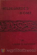 Hildegarde's Home by Laura Elizabeth Howe Richards