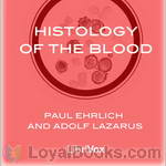 Histology of the Blood by Paul Ehrlich