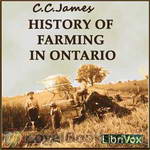 History of Farming in Ontario by C. C. James