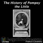 The History of Pompey the Little by Francis Coventry