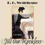 Jill the Reckless by P. G. Wodehouse