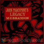 John Marchmont's Legacy by Mary Elizabeth Bradden