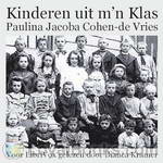 Kinderen uit m'n Klas by Paulina Jacoba Cohen-de Vries
