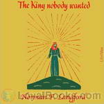 The King Nobody Wanted by Norman F. Langford