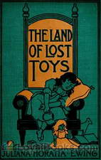 The Land of Lost Toys by Juliana Horatia Gatty Ewing