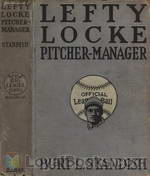 Lefty Locke Pitcher-Manager by Burt L. Standish